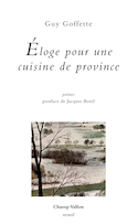 Éloge pour une cuisine de province [nouvelle édition]